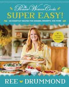 The-Pioneer-Woman-Cooks-Super-Easy Book Cover